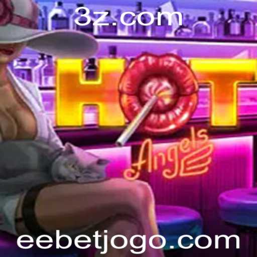 HotAngels: Descubra o Novo Fenômeno dos Jogos de Eebet